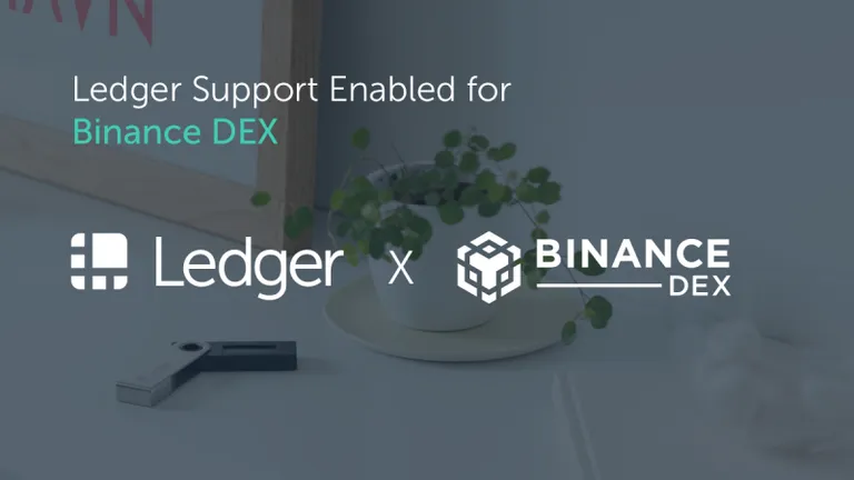 Ledger Nano SがBinance ChainメインネットおよびDEXに対応