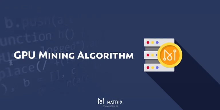 Matrix AI NetworkがGPUマイニングのテストを開始