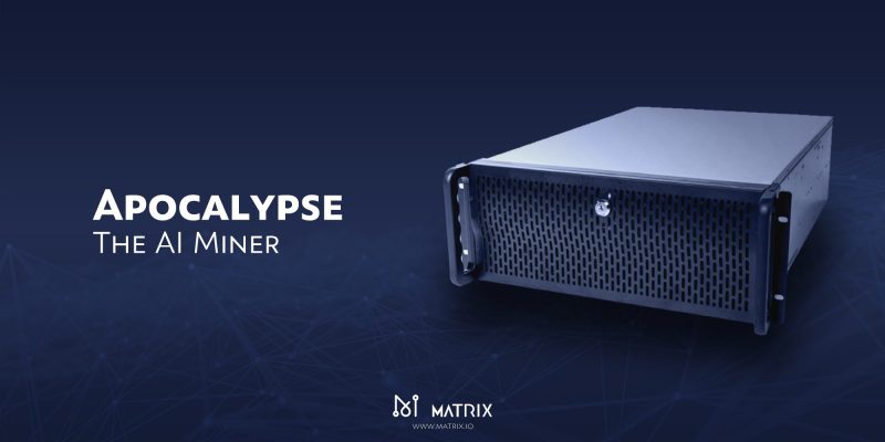 Matrix AI NetworkがAIマイニング機器「Apocalypse」をリリース