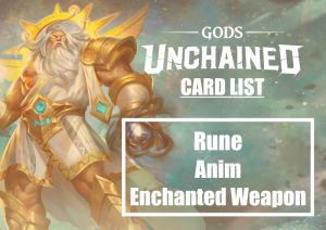 ブロックチェーンTCG『Gods Unchained』完全攻略 -試合中にのみ登場する簡易カード(Rune , Anim , Enchanted Weapon) の解説-