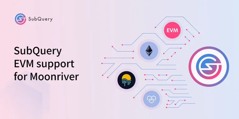 SubQueryがMoonbeam・Moonriverをサポートすると発表