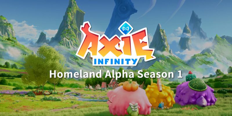 「Axie Infinity Homeland アルファシーズン1」2月22日開始予定 | AXS報酬あり