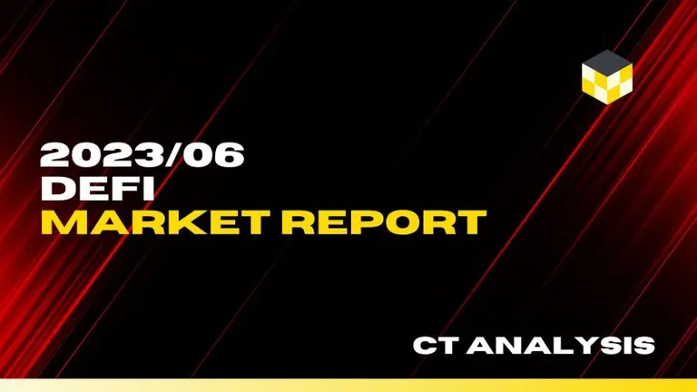 CT Analysis DeFi 『2023年6月 DeFi市場レポート』を公開