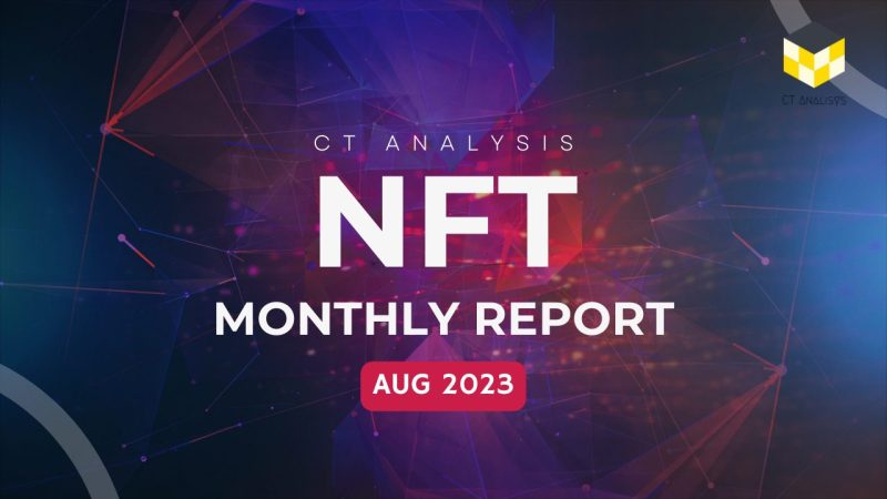 CT Analysis『2023年7月度NFTマーケット動向レポート』を公開