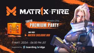 「MATR1X FIRE Tokyo Premium Party」イベントレポート