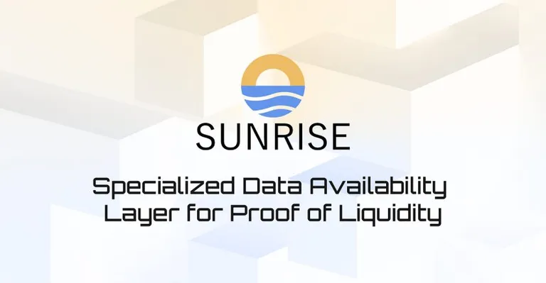 Sunriseが新たにテストネットv2を開始|Proof of Liquidityに特化したデータ可用性チェーン