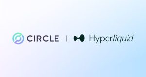 サークル社、USDCをハイパーリキッドにネイティブ対応｜HYPE投資も加速